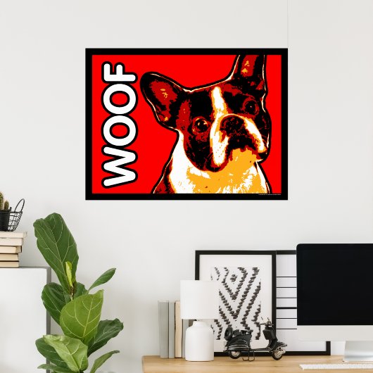 Boston Terrier WOOF Poster (Heimbüro)