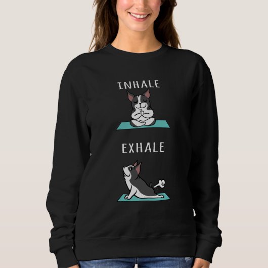 Boston Terrier Yoga Inhale Exhale Sweatshirt (Vorderseite)