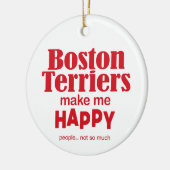 Boston Terriers macht mich glücklich Keramik Ornament (Links)