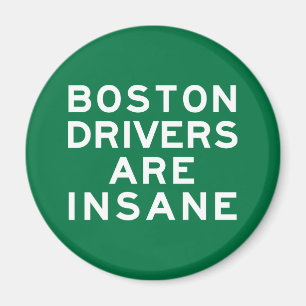 Bostoner Fahrer sind verrückt Magnet