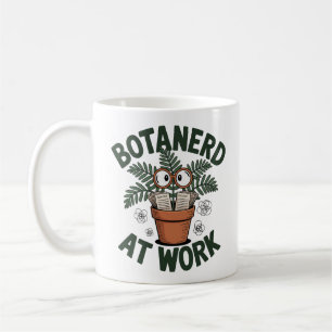 Botanerd bei der Arbeit Funny Pflanze Biology Kaffeetasse