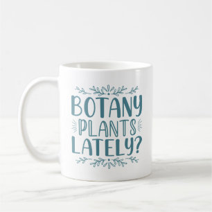 Botanik-Pflanze in letzter Zeit Kaffeetasse