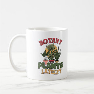 BOTANIK PFLANZEN IN LETZTER ZEIT? Lustiger Pflanze Kaffeetasse