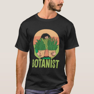 Botaniker Botanik Gartenbau Blumen Pflanzen T-Shirt