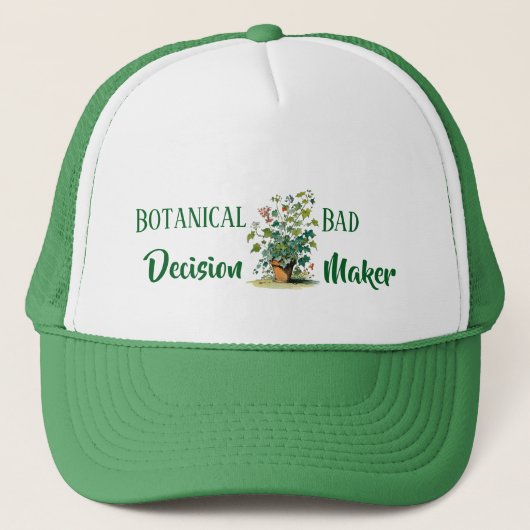 Botanischer Bad Decision Maker Truckerkappe (Vorderseite)