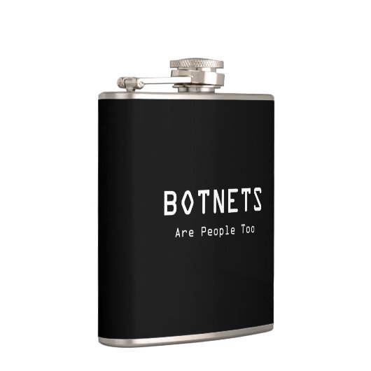 Botnets sind auch Menschen Flachmann (Rechts)