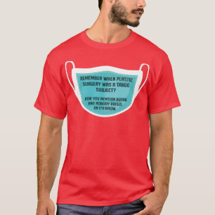 Botox Funny Plastic Chirurg Geschenk 1 T-Shirt