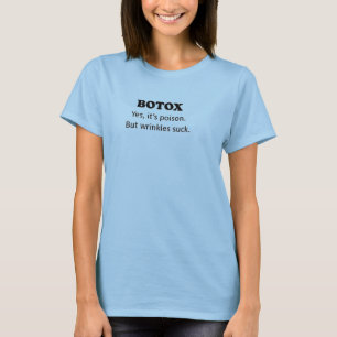 Botox ist Gift. Also? T-Shirt