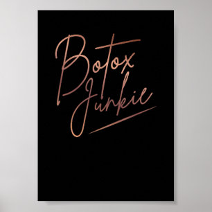 Botox-Junkie-Med-Spa-Krankenschwester-Injektor-Bot Poster
