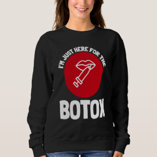 Botox Plastische Chirurgie und ästhetische Kranken Sweatshirt