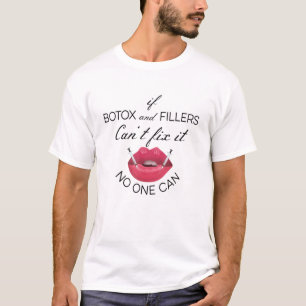Botox und Fillers Lip Filler ästhetische Krankensc T-Shirt