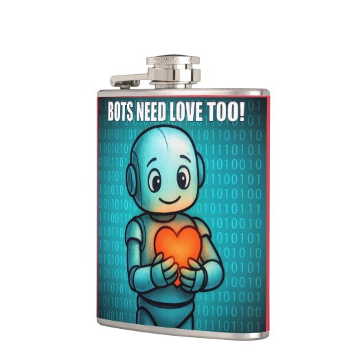 Bots Need Love Too -  Flachmann (Links)
