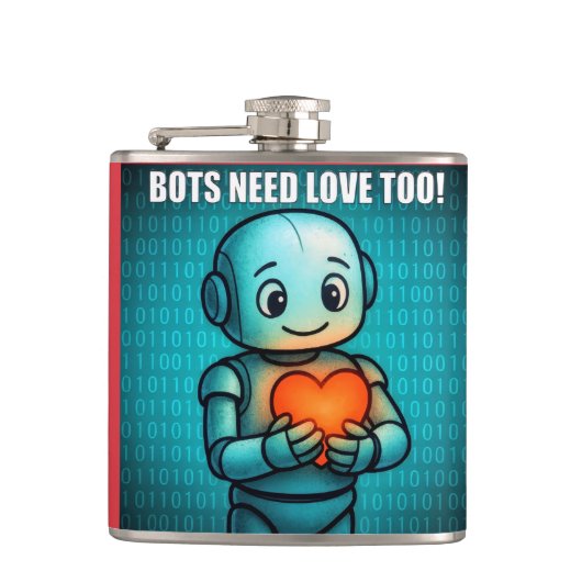 Bots Need Love Too -  Flachmann (Vorderseite)