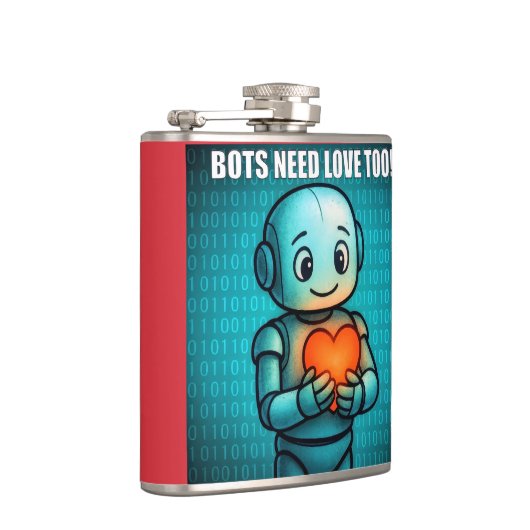 Bots Need Love Too - Flachmann (Rechts)