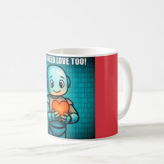 Bots Need Love Too -  Kaffeetasse (VorderseiteRechts)