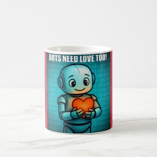 Bots Need Love Too -  Kaffeetasse (Mittel)