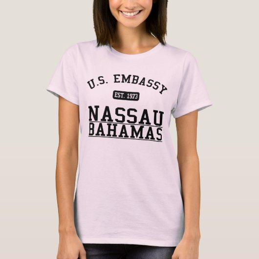 Botschaft Nassau, Commonwealth of the Bahamas T-Shirt (Vorderseite)