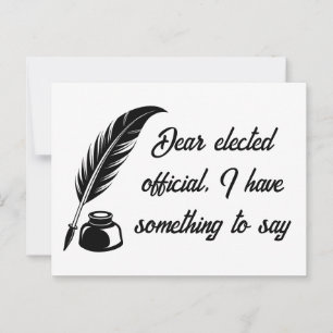 Botschaft von Quill Pen an gewählte Beamte Postkarte