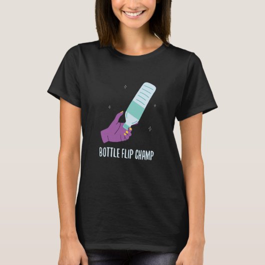 Bottle Flip Champ I Water Bottle Turning Flippin T-Shirt (Vorderseite)