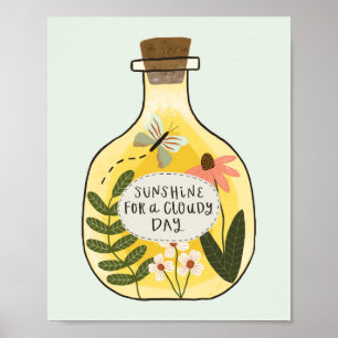 Bottle of Sunshine for Cloudy Days  Poster