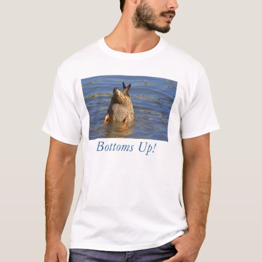 Bottoms Up T-Shirt (Vorderseite)