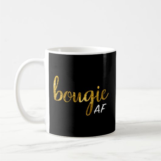 Bougie Af Boujee Spaß für sie Kaffeetasse (Links)