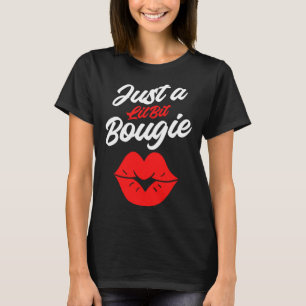Bougie Lippen Humor Zitate Boujie Fancy Klassisch T-Shirt