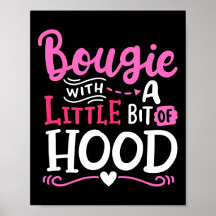 Bougie mit ein wenig Hood Funny Black Girls Poster
