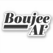 Boujee AF Aufkleber (Vorderseite)
