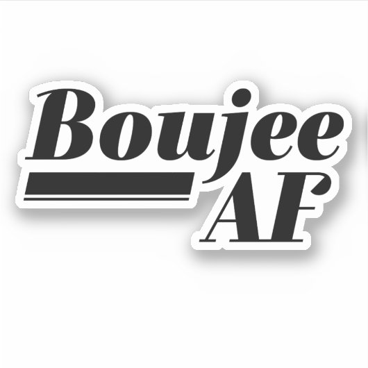Boujee AF Aufkleber (Vorderseite)