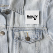 Boujee AF Button (Beispiel)