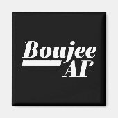 Boujee AF Magnet (Vorne)