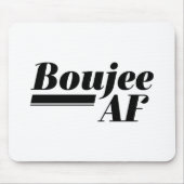 Boujee AF Mousepad (Vorne)
