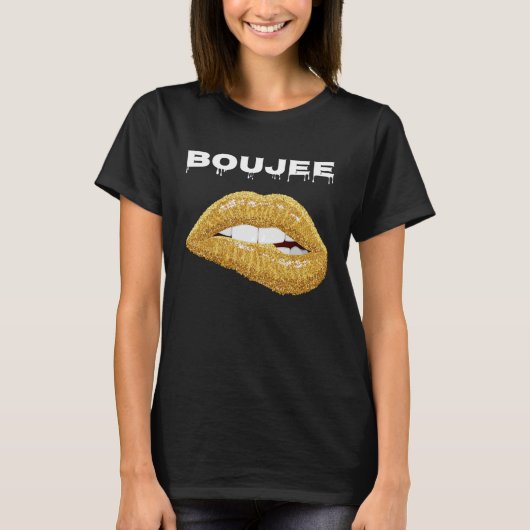 Boujee Dripping Perfect Bitting Lip Beauty  Kiss G T-Shirt (Vorderseite)