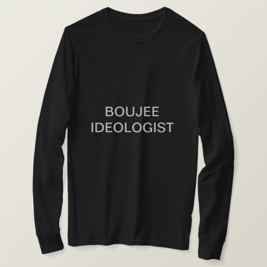 BOUJEE IDEOLOGIST T - SHIRT (Design vorne)