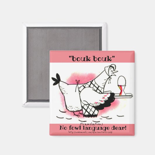 "Bouk Bouk" Hühnergespräch Magnet (Vorderseite/Rückseite)