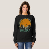 Boulder Colorado Entdecken Sie die Natur Sweatshirt (Vorne ganz)