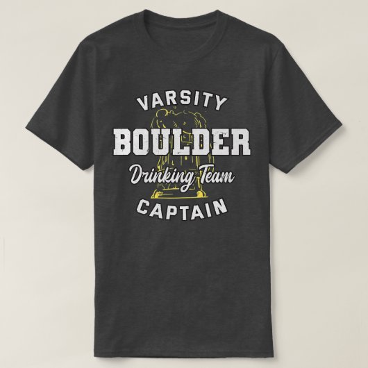 Boulder Drink Team Captain Colorado Beer Lover T-Shirt (Design vorne)
