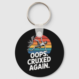 Boulder Oops Cruxed Again Funny Rock Climbing  Schlüsselanhänger