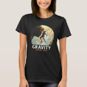 Bouldering Climbing Climber Gravity doesn't exist T-Shirt (Vorderseite)