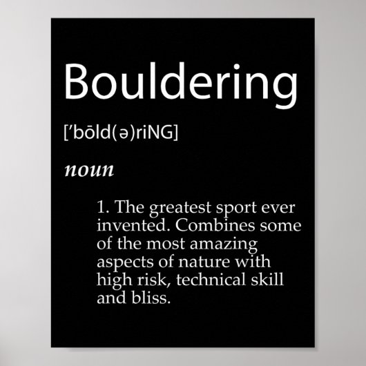 Bouldering-Definition Berg Fels Bergkletterer Poster (Vorne)