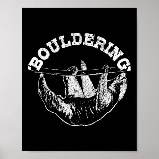 Bouldering Faultier Lustiger Kletterer Boulderer  Poster (Vorne)
