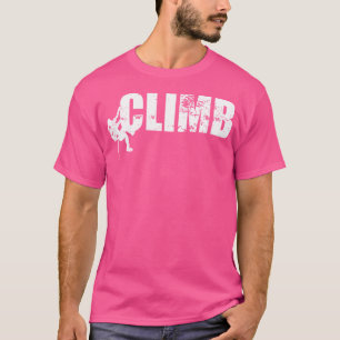 Bouldering Frauen Kletterin Bergsteigen Mädchen Fe T-Shirt