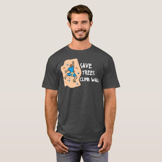 Bouldering Save Trees Climb Walls Freeclimbing T-Shirt (Vorne ganz)