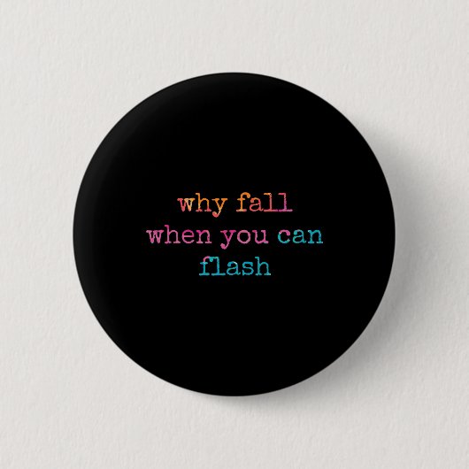 Bouldering Warum fallen, wenn du Boulderer blitzen Button (Vorderseite)