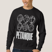 Boules Balls For Boulder Petanque Boules Ball Sweatshirt (Vorderseite)