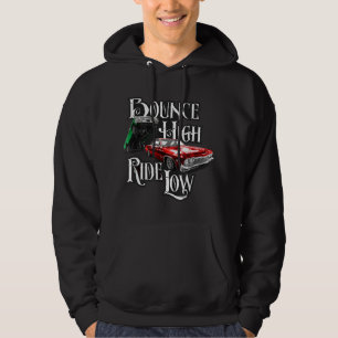 Bounce High Ride Low - Low Rider Car Hoodie