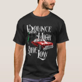 Bounce High Ride Low - Low Rider Car T-Shirt (Vorderseite)