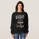 Bounce Jump If nothing goes right go Trampolining  Sweatshirt (Vorne ganz)