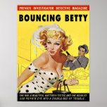 Bouncing Betty Poster<br><div class="desc">Zellstoff-Fiktion Sie war eine wunderschöne Matratzentester,  die unser privates Auge in ein Doppelbett voller Ärger steckte... </div>